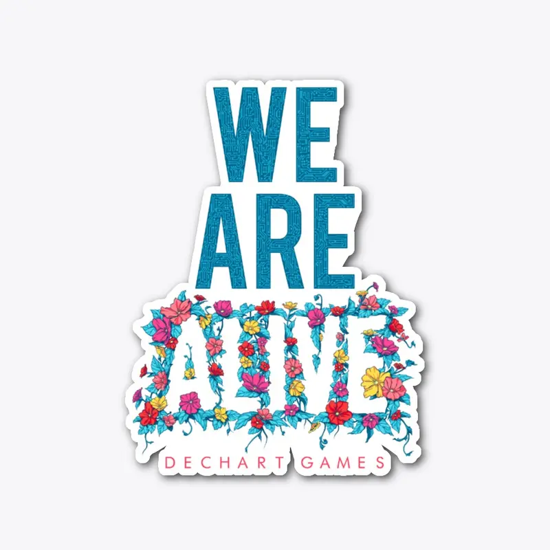 We Are Alive 